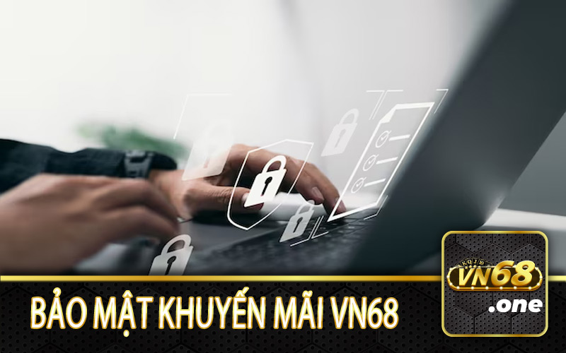 Bảo mật tuyệt đối về khuyến mãi