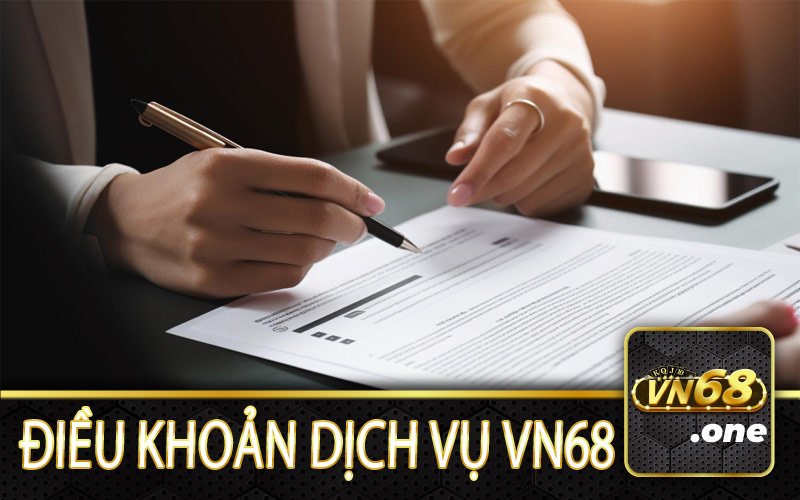 Điều Khoản Dịch Vụ VN68