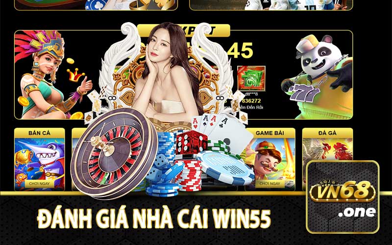 Đánh giá nhà cái Win55